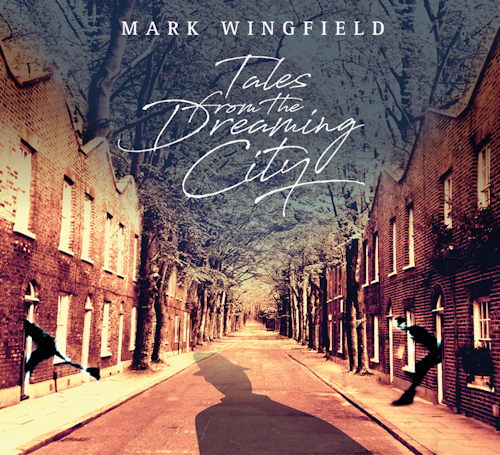 MARK WINGFIELD Tales From The Dreaming City