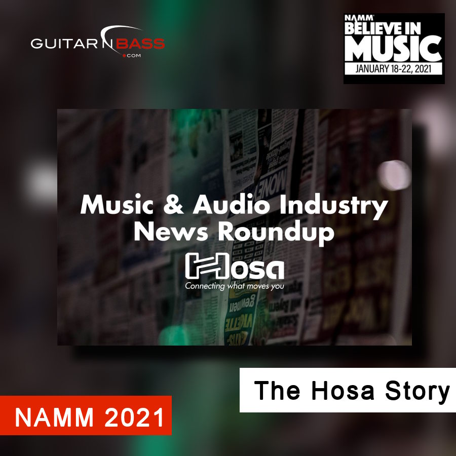 NAMM2021 The Hosa Story